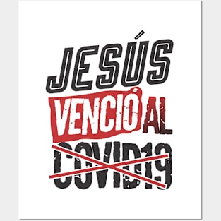 Jesus vencio al covid19 Posters and Art